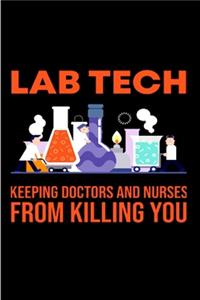 lab tech keeping doctors and nurses from killing you