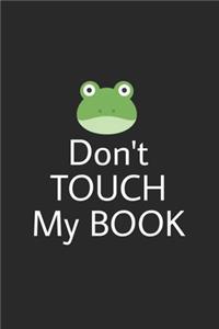 Don't touch my book