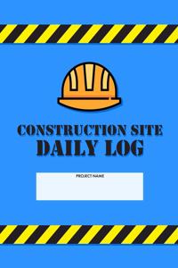 Construction Site Daily Log