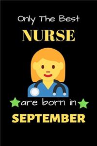 Only The Best Nurse Are Born in September
