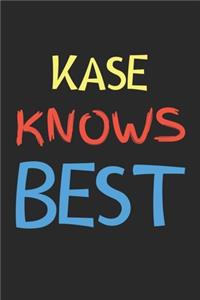 Kase Knows Best