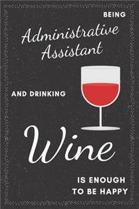 Administrative Assistant & Drinking Wine Notebook
