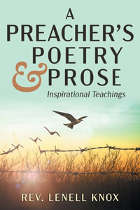 A Preacher's Poetry & Prose