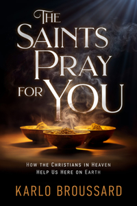 Saints Pray for You