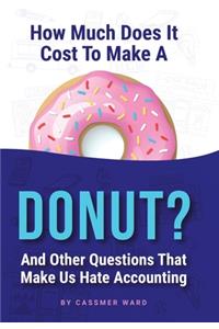 How Much Does It Cost to Make a Donut?
