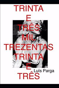 Trinta E Três Mil Trezentos E Trinta E Três
