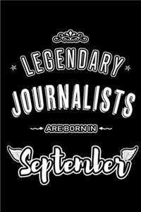 Legendary Journalists are born in September