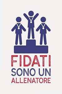 Fidati sono un ALLENATORE