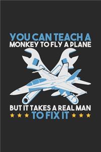 You Can Teach A Monkey to Fly But It Takes Realman To Fix It