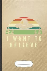 I Want to Believe