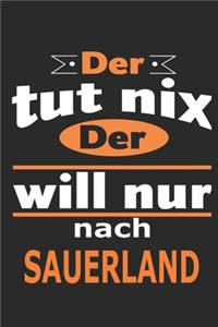 Der tut nix Der will nur nach Sauerland