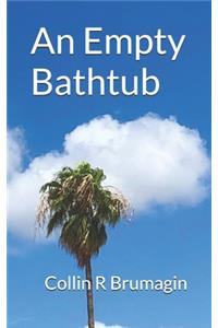 An Empty Bathtub