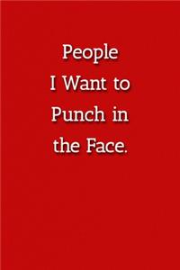 People I Want to Punch in the Face. Notebook