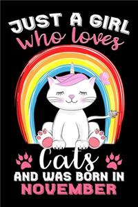 Just A Girl Who Loves Cats And Was Born In November