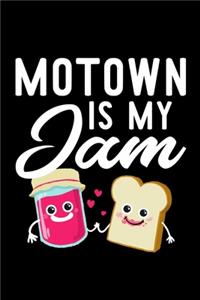 Motown Is My Jam