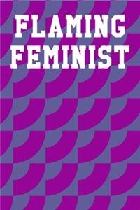 Flaming Feminist: Dot Grid Notebook 6"x9" 120 Pages