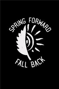 Spring forward fall back