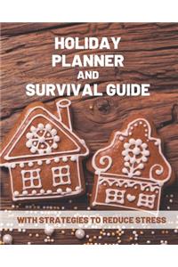 Holiday Planner and Survival Guide with Strategies to Reduce Stress