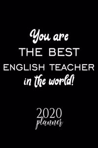 You Are The Best English Teacher In The World! 2020 Planner