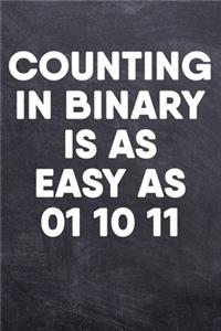 Counting In Binary Is As Easy As 01 10 11