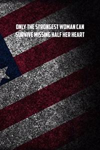 only the strongest woman can survive missing half her heart