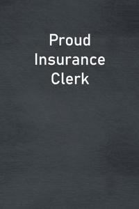 Proud Insurance Clerk