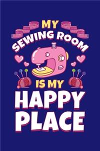 My Sewing Room is My Happy Place