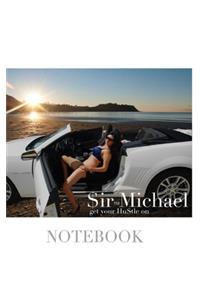 $ir Michael sexy vixen get your hustle on blank page notebook