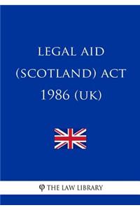 Legal Aid (Scotland) ACT 1986