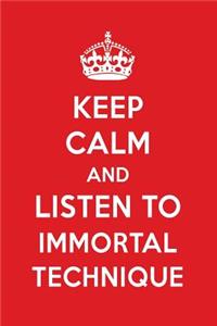 Keep Calm and Listen to Immortal Technique