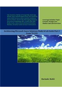 Architecting Microsoft Azure Solutions Study & Lab Guide Part 2