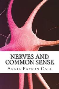 Nerves and Common Sense