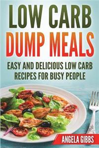 Low Carb Dump Meals