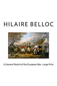 A General Sketch of the European War