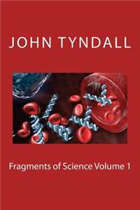 Fragments of Science Volume 1