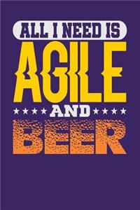 All I Need is Agile and Beer