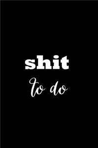 2019 Daily Planner Funny Saying Shit To Do 384 Pages