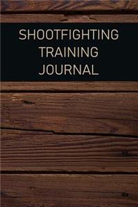 Shootfighting Training Journal