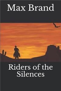 Riders of the Silences