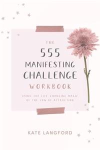 555 Manifesting Challenge Workbook