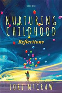 Nurturing Childhood: Reflections