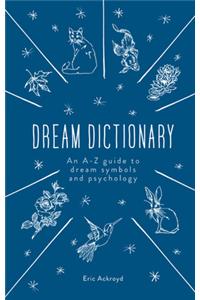 A Dictionary of Dream Symbols