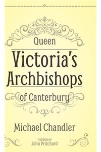 Queen Victoria's Archbishops of Canterbury