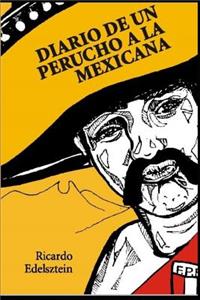 Diario de Un Perucho a la Mexicana