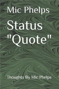 Status Quote