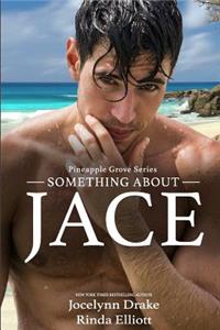 Something About Jace