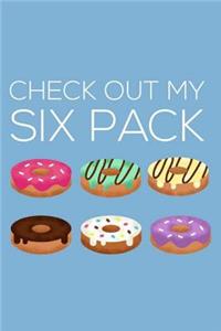 Check Out My Six Pack