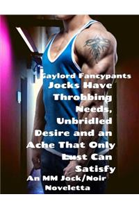 Jocks Have Throbbing Needs, Unbridled Desire and an Ache That Only Lust Can Satisfy