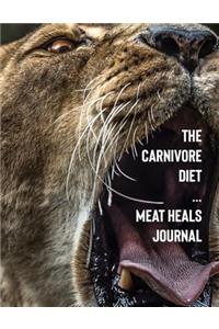 The Carnivore Diet Meat Heals Journal