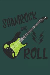 Shamrock and Roll: Funny St Paddys Day Rock and Roll Journal for Guitar Players That Love Making Music